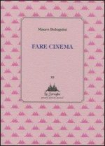 Fare cinema