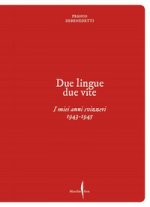 Franco Debenedetti. Due lingue, due vite. I miei anni svizzeri. 1943-1945