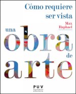 COMO REQUIERE SER VISTA UNA OBRA DE ARTE