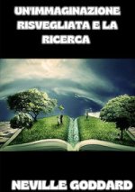immaginazione risvegliata e la ricerca