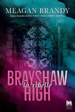 ribelle. Brayshaw High