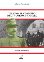 anno al comando del IV corpo d'armata. Il memoriale dell'unico generale che pagò per Caporetto