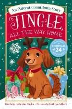 Jingle, All the Way Home: An Advent Countdown Story