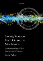 Saving Science from Quantum Mechanics