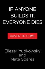 If Anyone Builds It, Everyone Dies