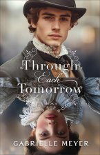 Through Each Tomorrow