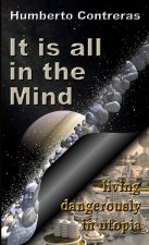 It is all in the Mind