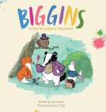 Biggins and The Woodland Warriors