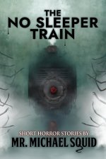 The No Sleeper Train