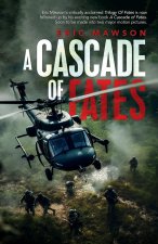 Cascades of Fates