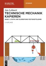 Technische Mechanik Kapieren. Statik und elementare Festigkeitslehre