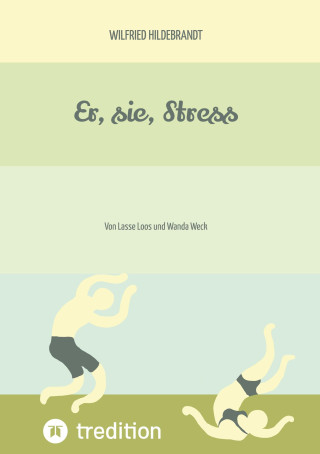 Er, sie, Stress