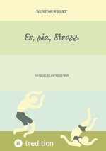 Er, sie, Stress