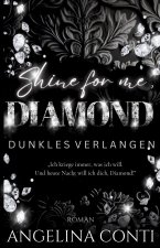 SHINE FOR ME, DIAMOND