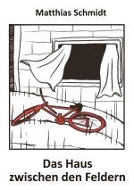 Das Haus zwischen den Feldern