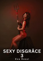 Sexy Disgrâce. 3