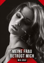Meine Frau betrügt mich