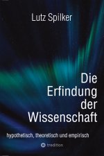 Die Erfindung der Wissenschaft