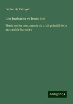 Les barbares et leurs lois