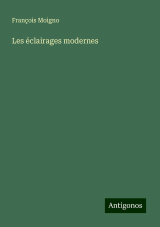 Les éclairages modernes