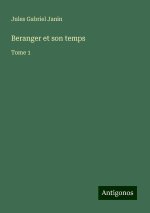 Beranger et son temps