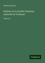 Bulletin de la Société d'histoire naturelle de Toulouse