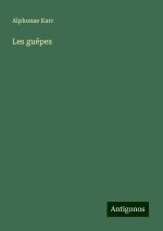 Les gu?pes