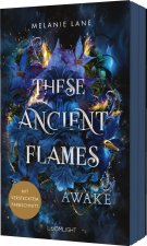 These Ancient Flames 1: Awake