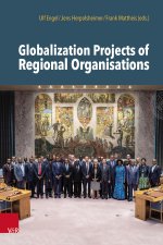 Globalization Projects of Regional Organisations