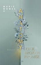 Marie Wowes Anatomy of a Broken Promise