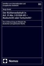 Der Richtervorbehalt in Art. 31 Abs. 3 EUStA-VO - Rückschritt oder Fortschritt?