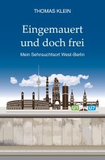 Eingemauert und doch frei