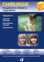 Chirurgie im Kindesalter Chirurgie bei Neugeborenen, Säuglingen, Jugendlichen und Kindern