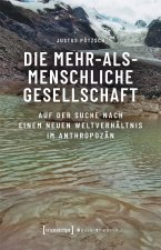 Die Mehr-als-menschliche Gesellschaft