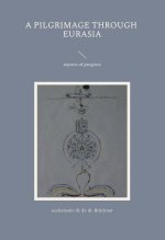 a pilgrimage through Eurasia