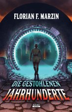 Die gestohlenen Jahrhunderte