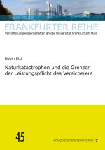 Naturkatastrophen und die Grenzen der Leistungspflicht des Versicherers