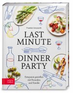 Last Minute Dinner Party