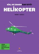 Helikopter - Kim, Ne Zaman Icat Etti