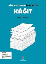 Kagit - Kim, Ne Zaman Icat Etti