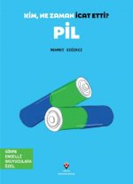 Pil - Kim, Ne Zaman Icat Etti