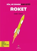 Roket - Kim, Ne Zaman Icat Etti