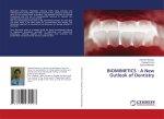 BIOMIMETICS : A New Outlook of Dentistry
