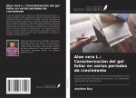 Aloe vera L.: Caracterización del gel foliar en varios periodos de crecimiento