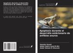 Apoptosis durante el desarrollo embrionario de anfibios anuros