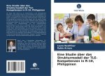 Eine Studie über das Strukturmodell der TLE-Kompetenzen in R-10, Philippinen