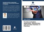 Kundenverhalten gegenüber öffentlichen und privaten Banken in Pakistan