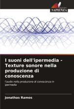 I suoni dell'ipermedia - Texture sonore nella produzione di conoscenza