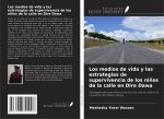 Los medios de vida y las estrategias de supervivencia de los ni?os de la calle en Dire Dawa