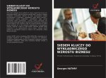 SIEDEM KLUCZY DO WYK?ADNICZEGO WZROSTU BIZNESU